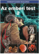Természettudományi enciklopédia - Az emberi test 2. 