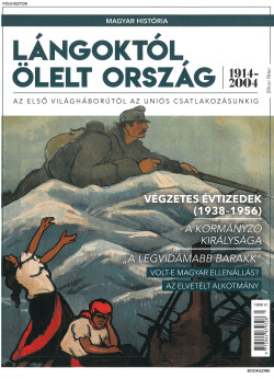 Magyar história magazin - Lángoktól ölelt ország