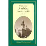 Életreszóló olvasmányok -  A sebész és más novellák 