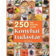 Konyhai tudástár - 250 tipp