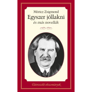 Életreszóló olvasmányok - Egyszer jóllakni és más novellák