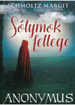 Solymok fellege - Anonymus II. kötet