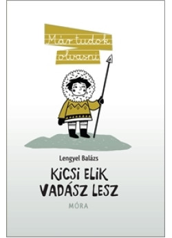 Kicsi Elik vadász lesz