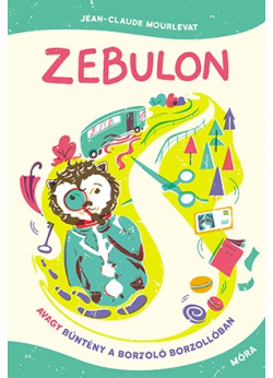 Zebulon, avagy bűntény a Borzoló Borzollóban