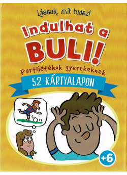 Lássuk, mit tudsz! - Indulhat a buli!