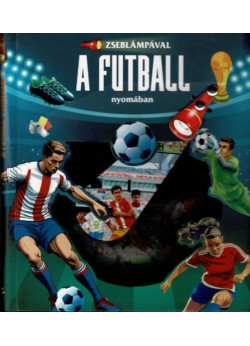 Zseblámpával - A futball nyomában