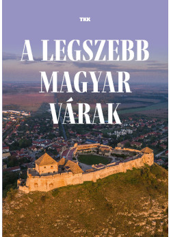 A legszebb magyar várak