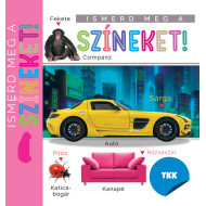 Ismerd meg a színeket! Ismerd meg a színeket!
