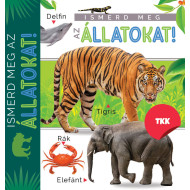 Ismerd meg az állatokat! Ismerd meg az állatokat!