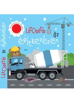 Látogatás az építkezésen