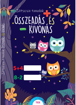 Játszva tanulok! Összeadás és kivonás