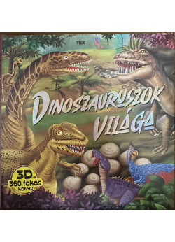 Dinoszauruszok világa