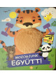 Érintsd és nyomd! - Mozogjunk együtt! Érintsd és nyomd! - Mozogjunk együtt!