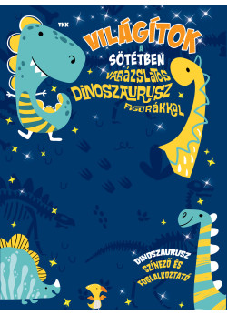 Világítok a sötétben - Dinoszauruszok