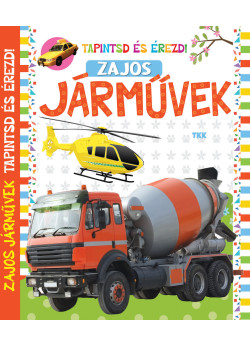 Tapintsd és érezd - Zajos járművek