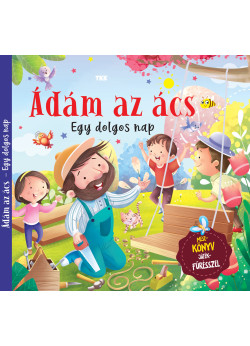 Ádám az ács - egy dolgos nap