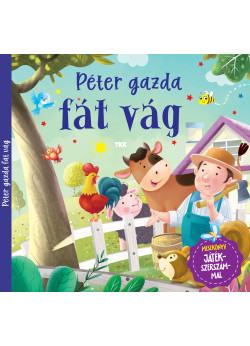 Péter gazda fát vág