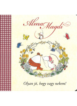 Alma Magdi - Olyan jó, hogy vagy nekem