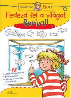 Fedezd fel a világot Borival! - Barátnőm, Bori
