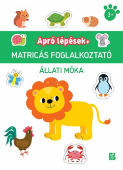 Apró lépések - Állati móka - Matricás foglalkoztató