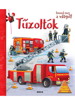 Ismerd meg a világot! - Tűzoltók