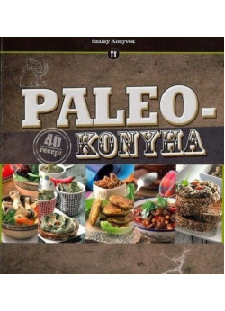 Paleo konyha - 40 recept