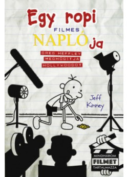 Egy ropi filmes naplója - Greg Heffley meghódítja Hollywoodot