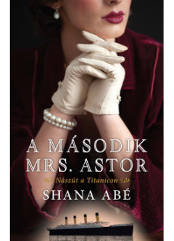 A második Mrs. Astor Könyv  