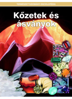 Természettudományi enciklopédia - Kőzetek és ásványok