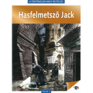 A történelem nagy rejtélyei - Hasfelmetsző Jack