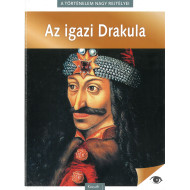 A történelem nagy rejtélyei - Az igazi Drakula