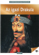 A történelem nagy rejtélyei - Az igazi Drakula