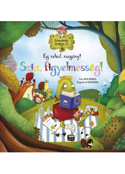 Érzelmek erdeje 3. - Ég veled, magány! Szia, figyelmesség!