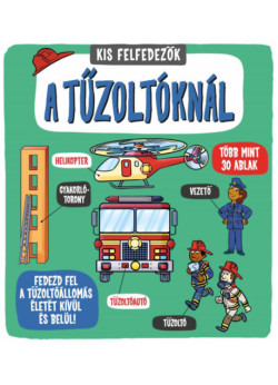 Kis felfedezők - A tűzoltóknál