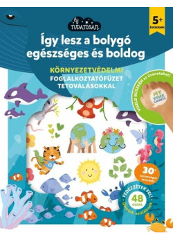 Így lesz a bolygó egészséges és boldog 