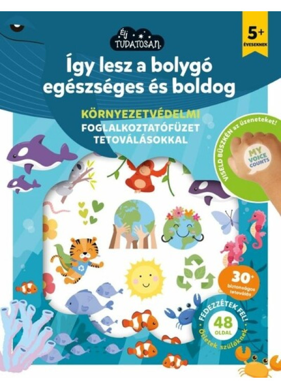 Így lesz a bolygó egészséges és boldog 