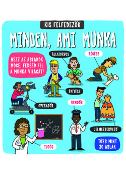 Kis felfedezők - Minden, ami munka