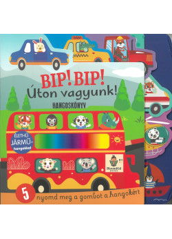 Bip!Bip! Úton vagyunk! Hangoskönyv