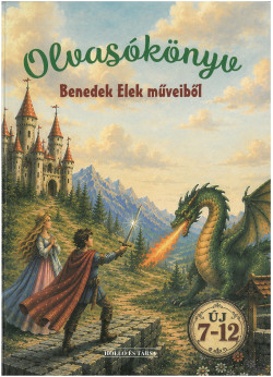 Olvasókönyv Benedek Elek műveiből
