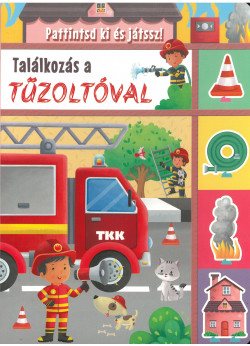 Pattintsd ki és játssz!  - Találkozás a tűzoltóval