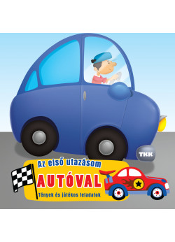 Az első utazásom – Autóval