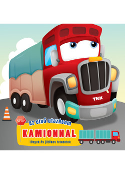 Az első utazásom – Kamionnal