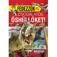 Fedezzük fel a csodálatos őshüllőket!