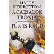 A Caesarok trónja - Tűz és kard
