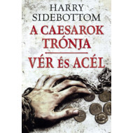 Vér és acél - A Caesarok trónja