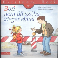 Bori nem áll szóba idegenekkel
