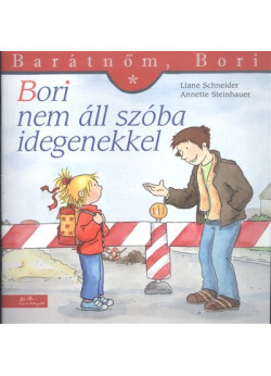 Bori nem áll szóba idegenekkel