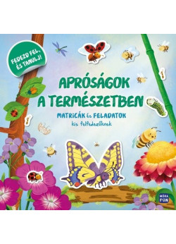 Apróságok a természetben - Matricák és feladatok kis felfedezőknek