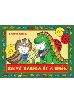 Bogyó és Babóca - Bogyó, Babóca és a Dínók