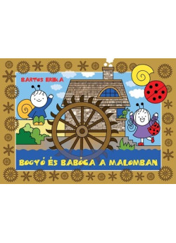 Bogyó és Babóca a malomban